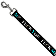 Buckle-Down Dog Leash - FUCK YOU/FUCK ME Black/White/Blue