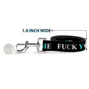 Buckle-Down Dog Leash - FUCK YOU/FUCK ME Black/White/Blue