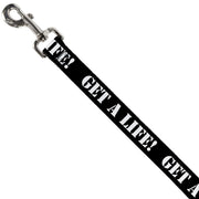 Dog Leash - GET A LIFE! Black/White