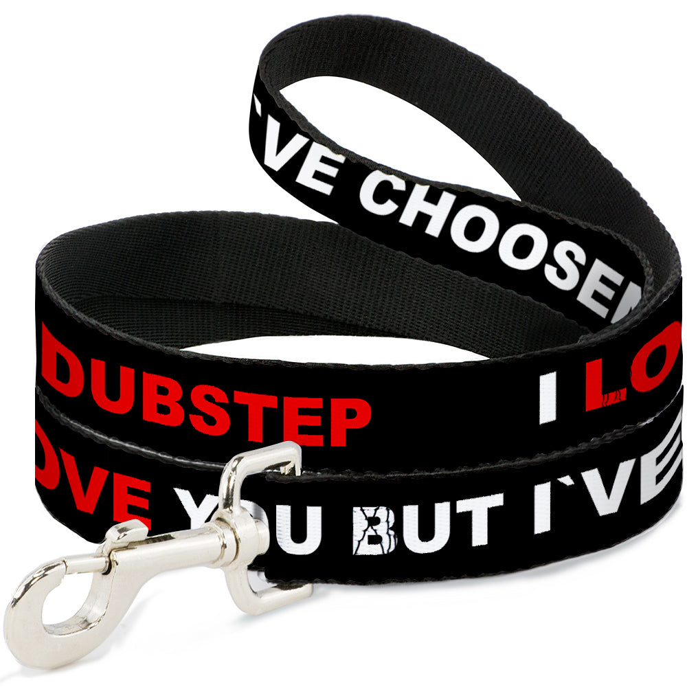 Dog Leash - I LOVE YOU BUT I'VE CHOSEN DUBSTEP Black/White/Red