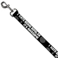 Load image into Gallery viewer, Buckle-Down Dog Leash - I HATE BEING BIPOLAR-IT'S AWESOME Black/White
