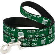 Buckle-Down Dog Leash - KEEP CALM AND DRINK ON/Beer Green/White