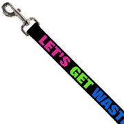 Buckle-Down Dog Leash - LET'S GET WASTED Black/Pink/Green/Blue