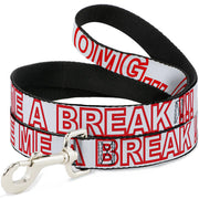 Dog Leash - OMGâ€¦GIVE ME A BREAK!!! White/Red