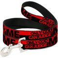 Load image into Gallery viewer, Dog Leash - ONLY GOD CAN JUDGE ME/Stripe Red/Black/Red

