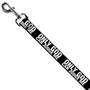 Dog Leash - ONLY GOD CAN JUDGE ME Bold Black/White