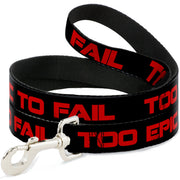 Dog Leash - TOO EPIC TO FAIL Weathered Black/Red