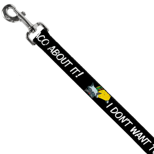 Dog Leash - Taco Cat I DON'T WANT TO TACO 'BOUT IT