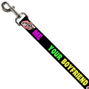 Dog Leash - YOUR BOYFRIEND LOVES ME w/Kiss Black/Neon
