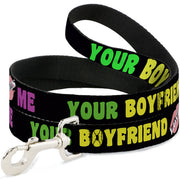 Dog Leash - YOUR BOYFRIEND LOVES ME w/Kiss Black/Neon
