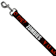 Dog Leash - Zombies Y U NO DIE Black/White/Red