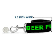 Buckle-Down Dog Leash - BEER FUCK YEAH Black/Neon Green