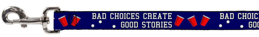 Buckle-Down Dog Leash - Beer Pong BAD CHOICES CREATE GOOD STORIES Blue/White/Red
