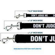 Dog Leash - DON'T JUDGE ME Black/White