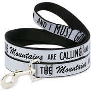 Dog Leash - THE MOUNTAINS ARE CALLING AND I MUST GO/Mountains Outline White/Black