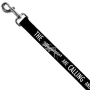 Dog Leash - THE MOUNTAINS ARE CALLING AND I MUST GO/Mountains Outline3 Black/Gray/White