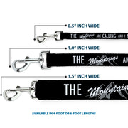 Dog Leash - THE MOUNTAINS ARE CALLING AND I MUST GO/Mountains Outline3 Black/Gray/White