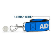 Dog Leash - Pet Quote ADOPT DON'T SHOP Blue/White