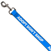 Dog Leash - Pet Quote ADOPT DON'T SHOP Blue/White