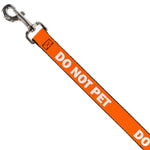 Dog Leash - Pet Quote DO NOT PET Orange/White