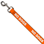 Dog Leash - Pet Quote NO DOGS Orange/White