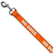 Dog Leash - Pet Quote NO DOGS Orange/White