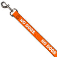 Load image into Gallery viewer, Dog Leash - Pet Quote NO DOGS Orange/White
