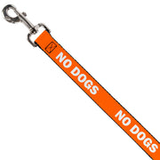 Dog Leash - Pet Quote NO DOGS Orange/White
