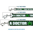Load image into Gallery viewer, Buckle-Down Dog Leash - TRUST ME I'M A DOCTOR/Marijuana Haze Leag Greens/White
