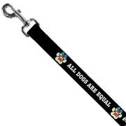 Dog Leash - BEACH DAWG CARE ALL DOGS ARE EQUAL Black/White