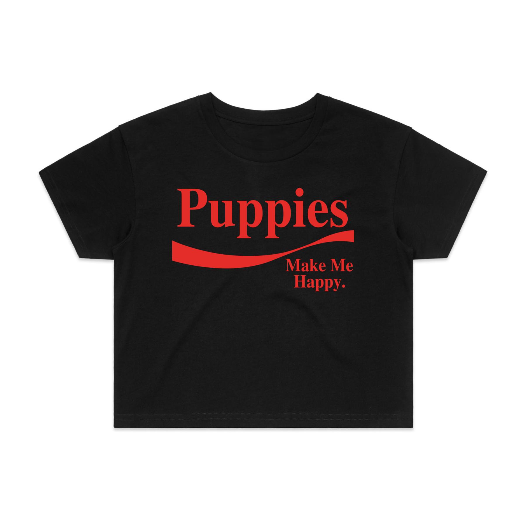 Enjoy Puppies Make Me Happy | Crop Tee | Red Font