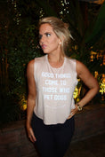 Load image into Gallery viewer, Good Things Come To Those Who Pet Dogs Crop Tank | Soft Made in USA Dog Mom Gift
