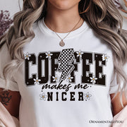 Coffee Makes Me Nicer Retro T-Shirt, Trendy White and Natural Tee for Stylish Women and Caffeine Lovers 
