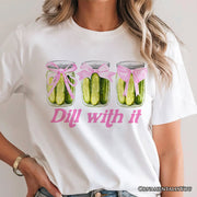 Coquette Dill With It Funny T-Shirt, Pink Bow Pickle Lover White Tee for Cute and Quirky Style Fans 