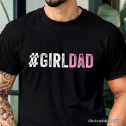 Hashtag Girl Dad T-Shirt, Black Minimalist Tee for Proud Daughter's Father 