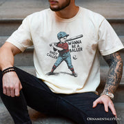 Baseball Retro T-Shirt Wanna Be a Baller, Vintage White and Natural Tee 