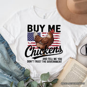 Buy Me Chickens T-Shirt, Patriotic American Retro Flag White Tee for Funny Country Style Lovers 
