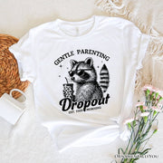 Gentle Parenting Dropout Raccoon T-Shirt, Tired Parent Humor Retro White and Natural Mom Tee 