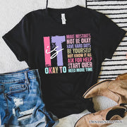 It's Okay To Mental Health T-Shirt, White and Black Tee with Positive Affirmations 