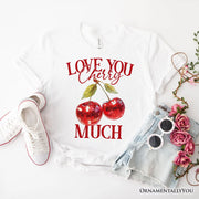 Love You Cherry Much T-Shirt, Retro Disco White Tee for Fun Women 