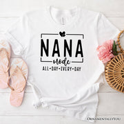 Nana Mode T-Shirt, All Day Every Day White and Black Tee Gift for Grandma 