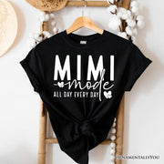 Mimi Mode T-Shirt, All Day Every Day White and Black Tee Gift for Grandma 