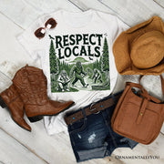 Respect Locals Bigfoot T-Shirt, White Funny Sasquatch Tee for Nature 