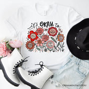 It's Okay Floral Affirmation T-Shirt, Boho White and Natural Motivational Tee for Kind and Inspirational Women 