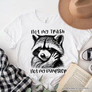 Not My Trash Not My Dumpster Raccoon T-Shirt, White and Natural Tee With Cute Mental Health Sayings 