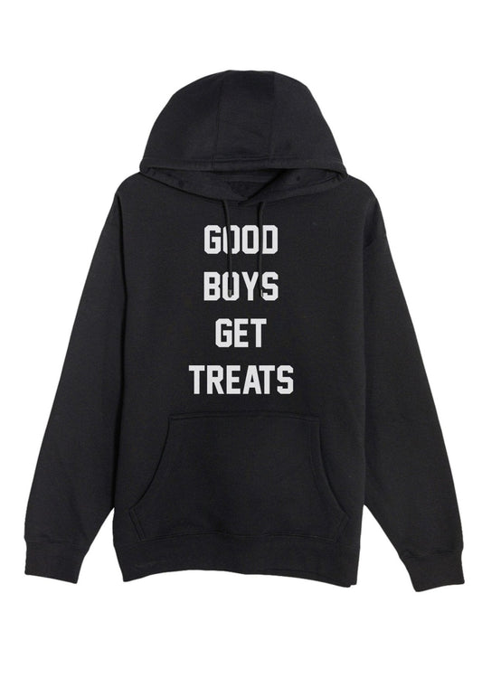 Good Boys Get Treats | Hooded Sweatshirt | Gift for Dog Owners