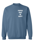 Load image into Gallery viewer, Motto Puppies Make Me Happy Uni-Sex Sweatshirt | Small Chest Print | Made in USA Best Gift
