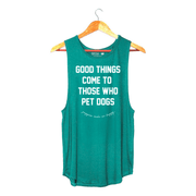 Good Things Come to Those Who Pet Dogs Tank | Gift for Dog Moms
