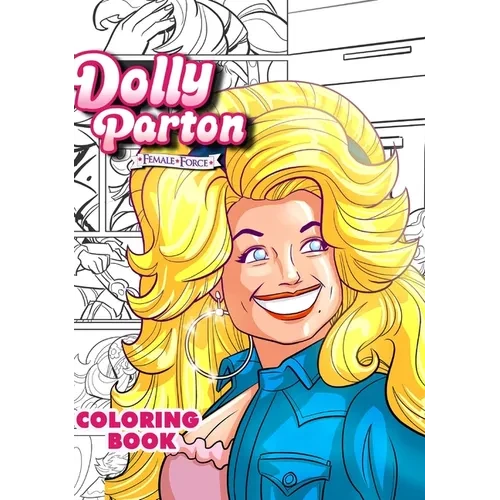 Dolly Parton: Female Force the Coloring Book Edition - Hardcover