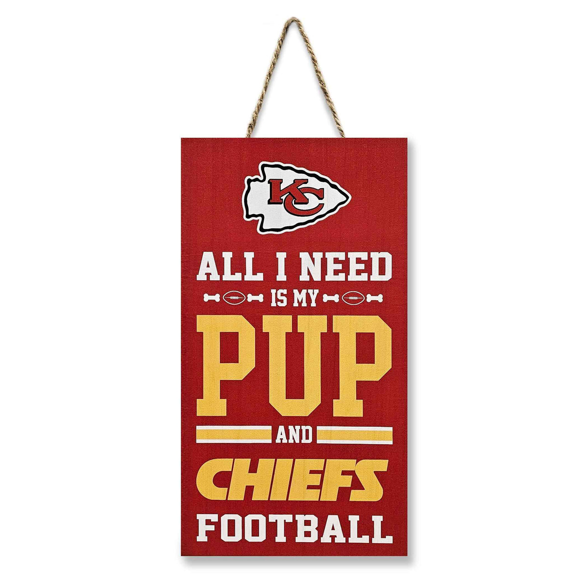 Kansas City Chiefs "All I Need Is My Pup And Football"